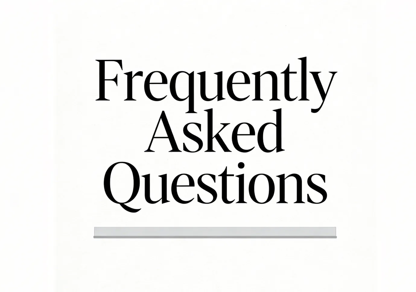 Frequently Asked Questions